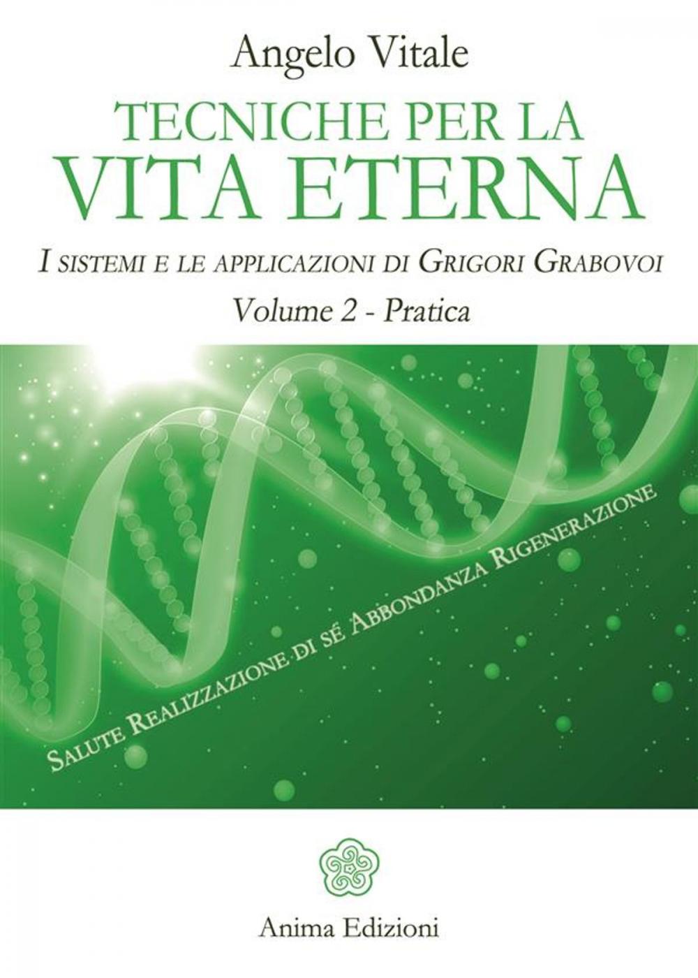 Big bigCover of Tecniche per la vita eterna - Volume 2 - Pratica