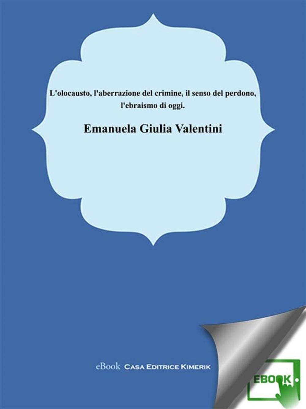 Big bigCover of L'olocausto l’aberrazione del crimine, il senso del perdono, l'ebraismo oggi