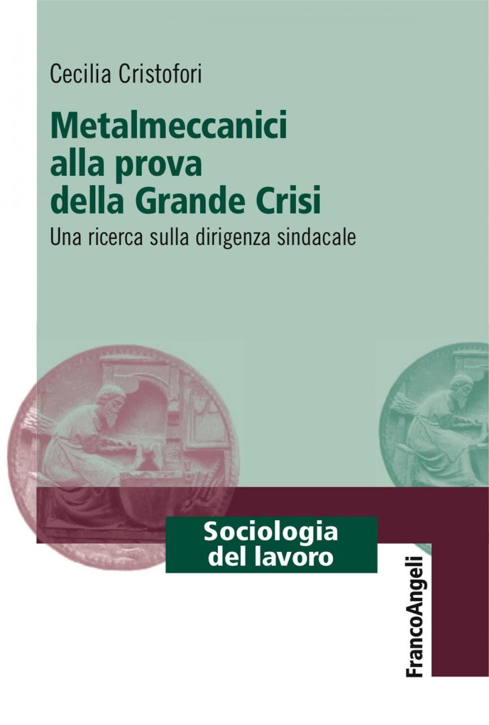 Big bigCover of Metalmeccanici alla prova della Grande Crisi