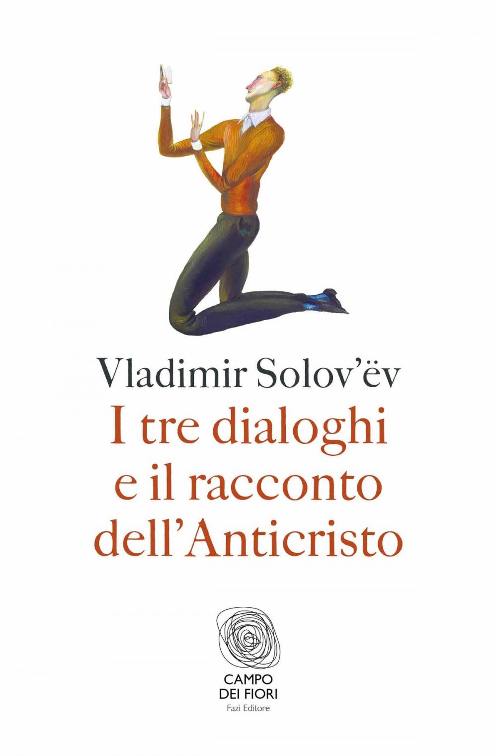 Big bigCover of I tre dialoghi e il racconto dell'Anticristo