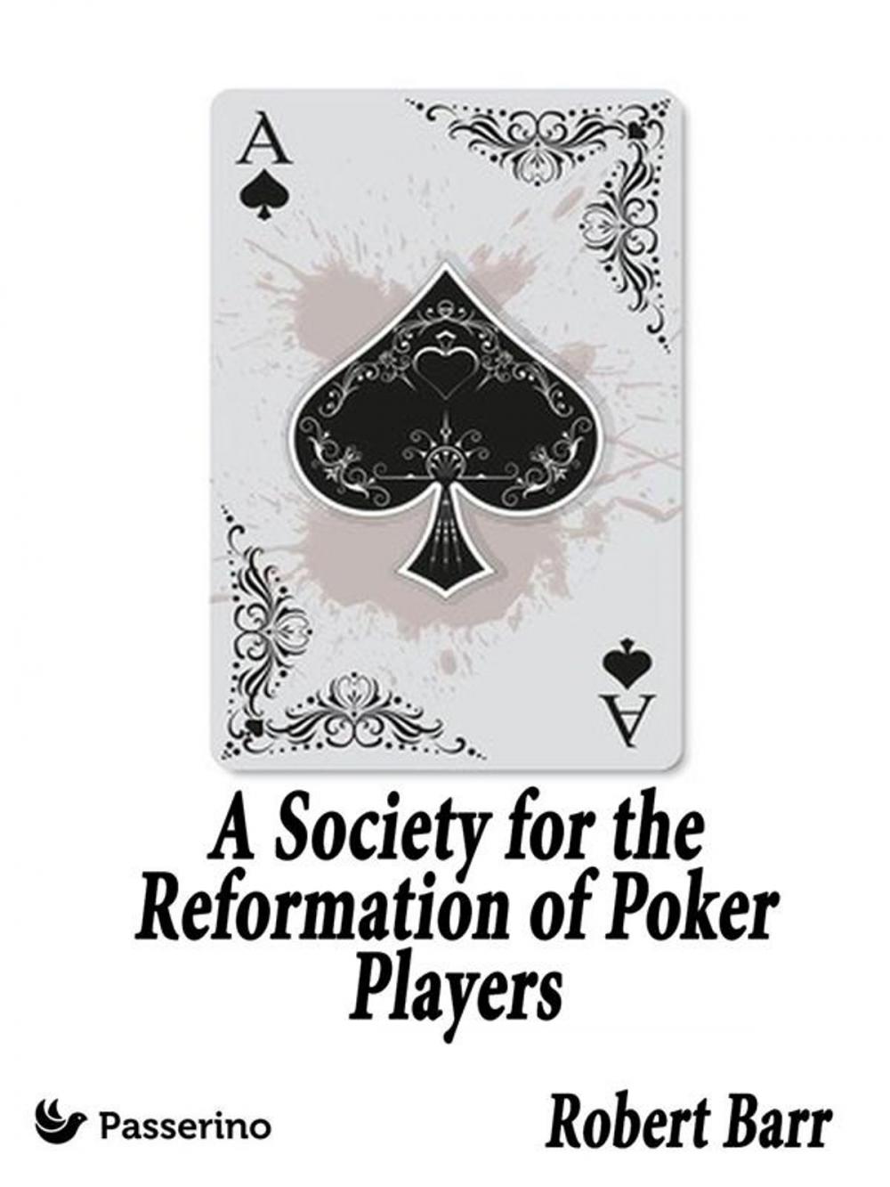 Big bigCover of A Society for the Reformation of Poker Players