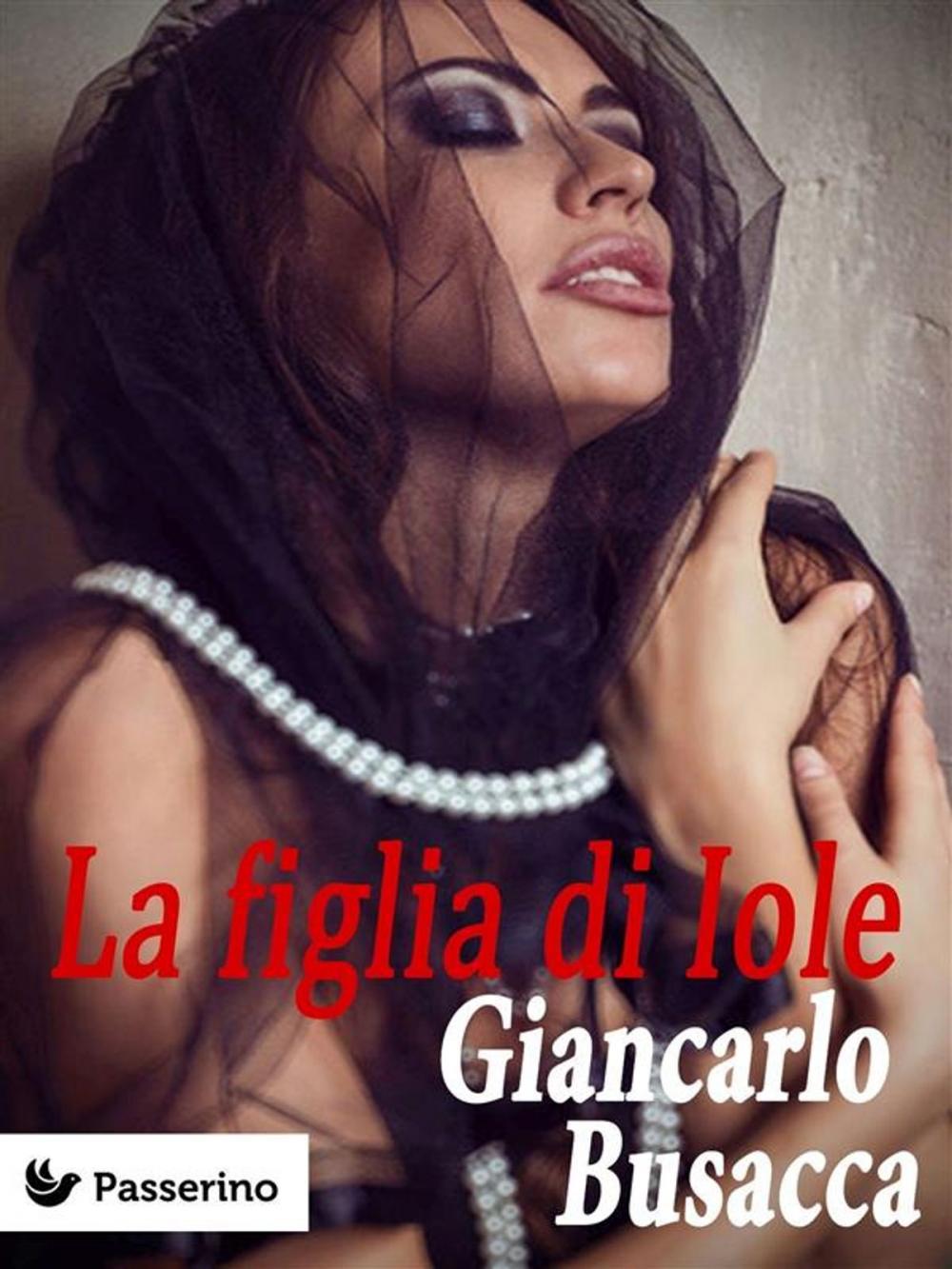 Big bigCover of La figlia di Iole