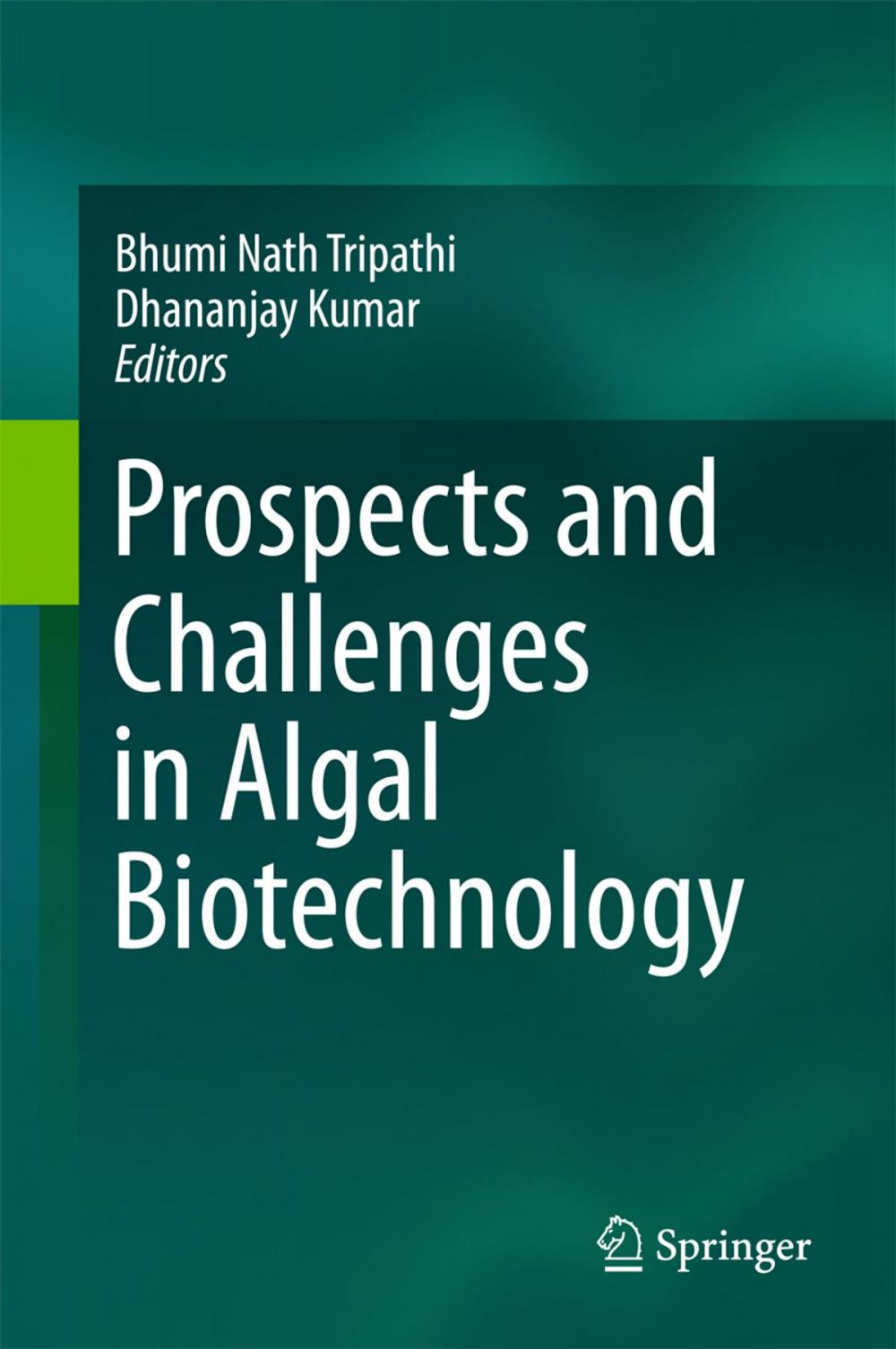 Big bigCover of Prospects and Challenges in Algal Biotechnology