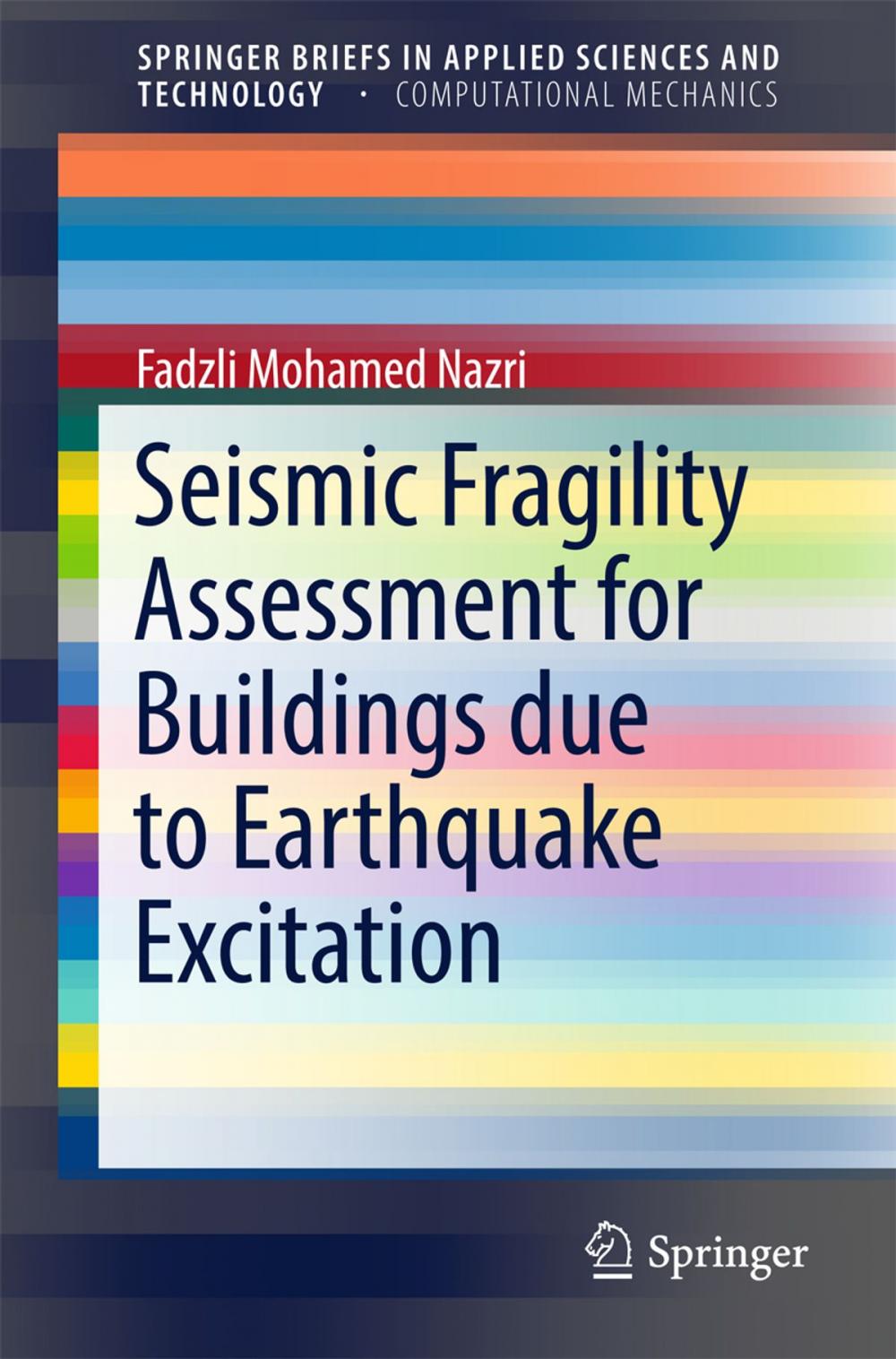 Big bigCover of Seismic Fragility Assessment for Buildings due to Earthquake Excitation