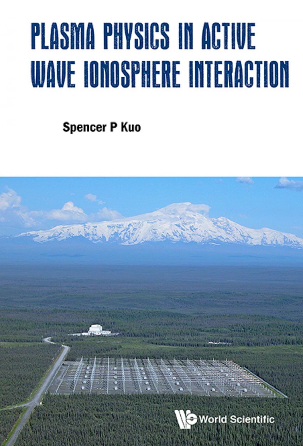 Big bigCover of Plasma Physics in Active Wave Ionosphere Interaction