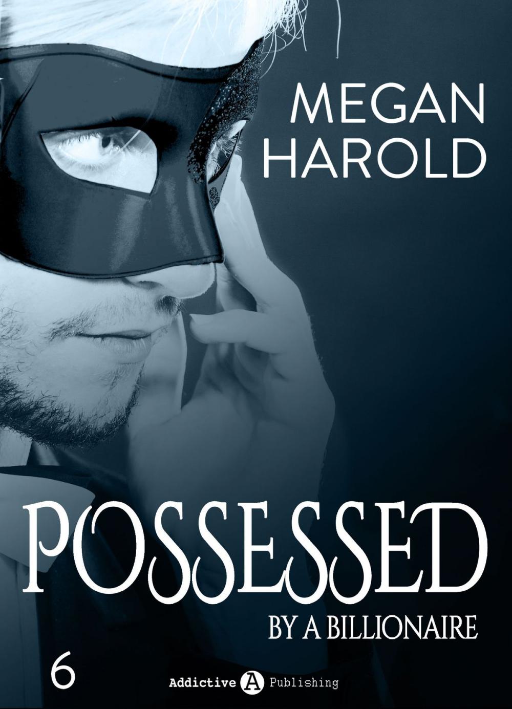 Big bigCover of Possessed by a Billionaire - Band 6