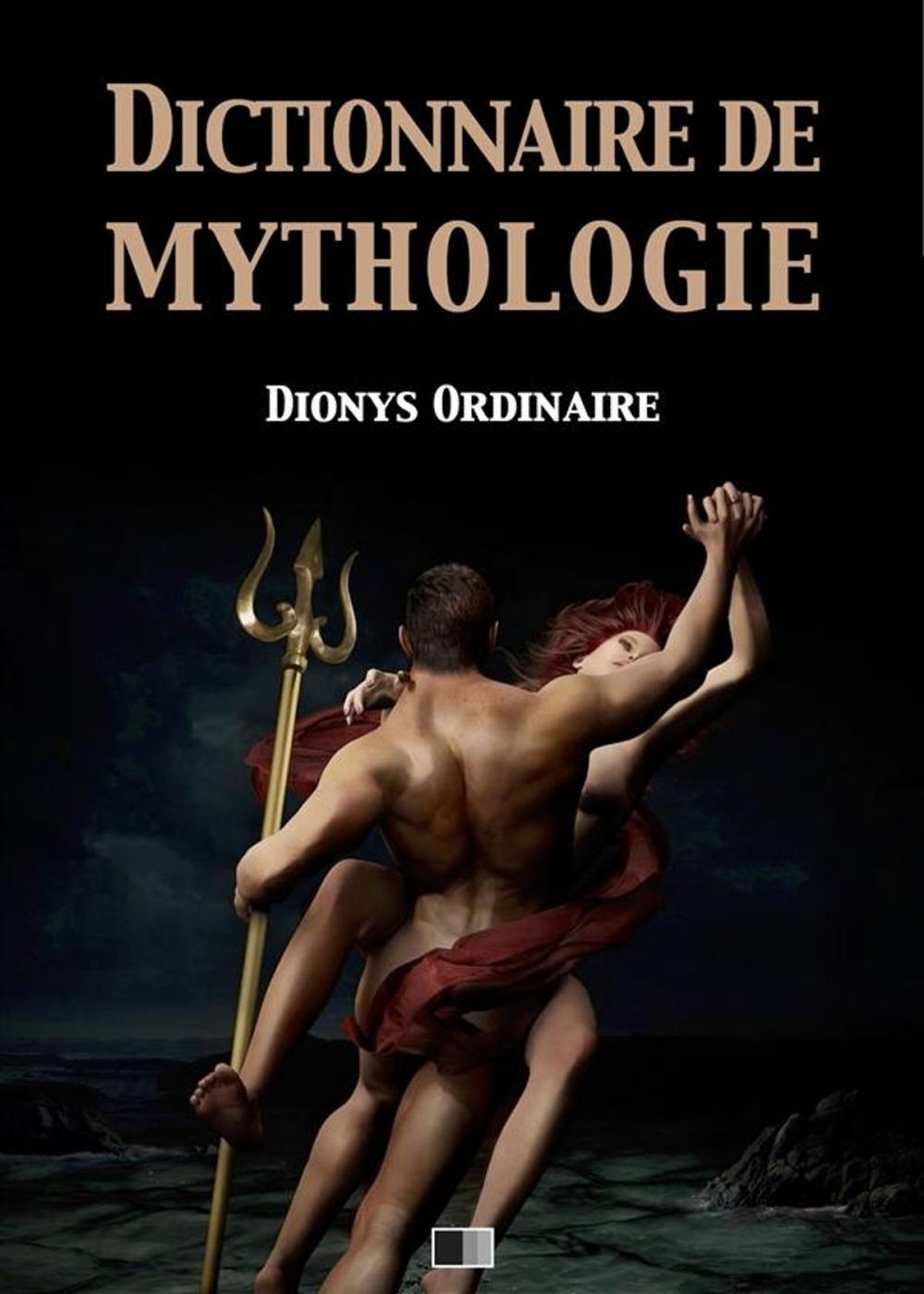 Big bigCover of Dictionnaire de mythologie