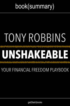 Cover of the book Book Summary: Unshakeable by Tony Robbins by Sharon Marchisello