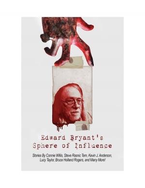 Cover of the book Edward Bryant's Sphere Of Influence by RJ Saxon