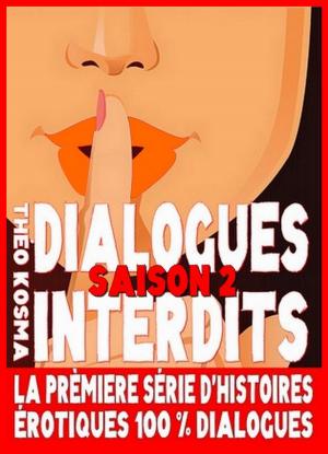 Cover of the book Dialogues Interdits by Théo Kosma