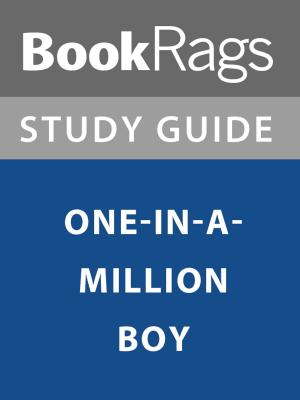 Cover of the book Summary & Study Guide: One-in-a-Million Boy by BookRags