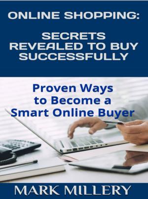 Cover of ONLINE SHOPPING: SECRETS REVEALED TO BUY SUCCESSFULLY