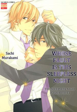 Cover of Whose Fault is this Sleepless Night (Yaoi Manga)