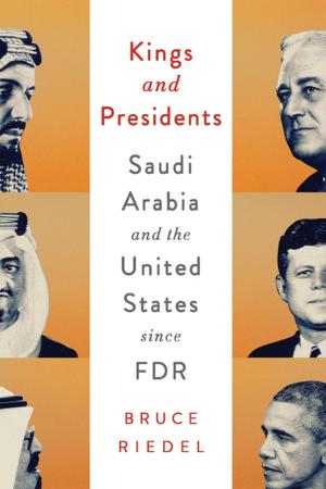 Cover of the book Kings and Presidents by Jeffrey A. Bader