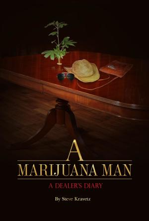 bigCover of the book A Marijuana Man a Dealer's Diary by 