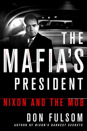 Cover of the book The Mafia's President by Noah Andre Trudeau