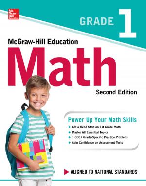 Cover of the book McGraw-Hill Education Math Grade 1, Second Edition by Kathleen Stinnett, John H. Zenger
