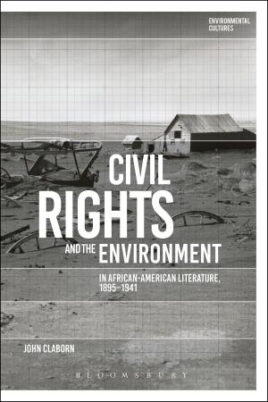 Cover of the book Civil Rights and the Environment in African-American Literature, 1895-1941 by Patsy Rodenburg