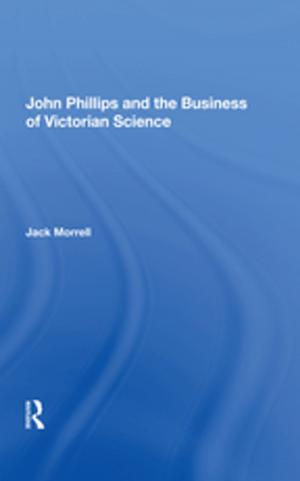 Cover of the book John Phillips and the Business of Victorian Science by 