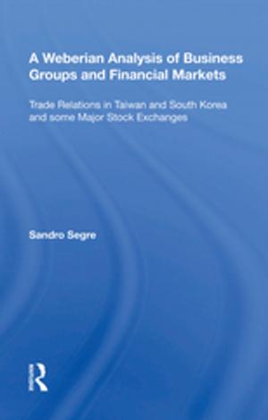 Book cover of A Weberian Analysis of Business Groups and Financial Markets