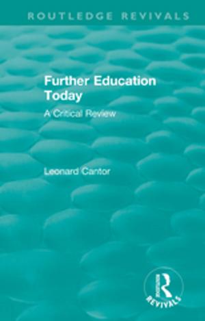 Cover of the book Routledge Revivals: Further Education Today (1979) by Francisco Javier Uribe Rivera, Viviana Martinovich
