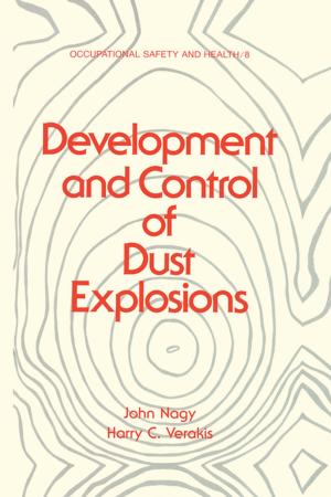 Cover of the book Development and Control of Dust Explosions by Tolga Bektas