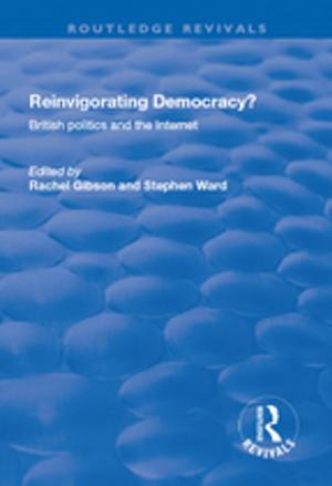 Cover of the book Reinvigorating Democracy?: British Politics and the Internet by Jeffrey R. Di Leo