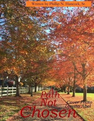 Cover of the book A Path Not Chosen by Patricia A. Greenburgh