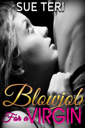 Book cover of Blowjob For A Virgin