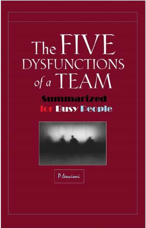 Cover of The Five Dysfunctions of a team Summarized for Busy People