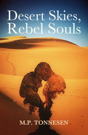 Cover of the book Desert Skies, Rebel Souls by Helena Shaw