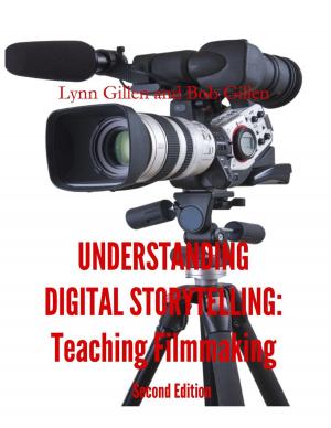 bigCover of the book Understanding Digital Storytelling: Teaching Filmmaking. Second Edition. by 