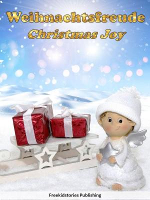 Cover of the book Weihnachtsfreude - Christmas Joy by Samia Webre