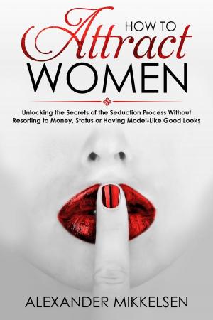 Cover of the book How to Attract Women by Laurie Weiss