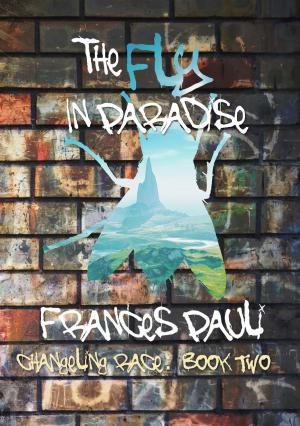 Cover of the book The Fly in Paradise by Charlotte Eve