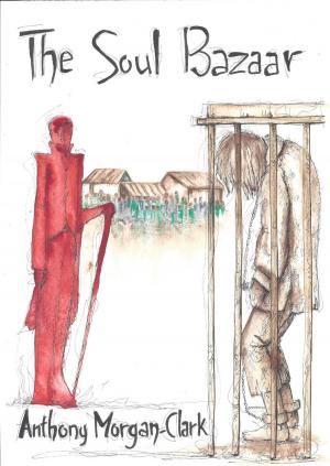 Cover of the book The Soul Bazaar by Zach Bohannon