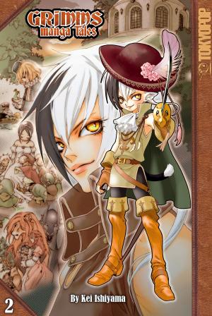 Cover of the book Grimms Manga Tales Volume 2 (ebook) by D.J. Milky, Kei Ishiyama, David Hutchison, Dan Conner, Kiyoshi Arai