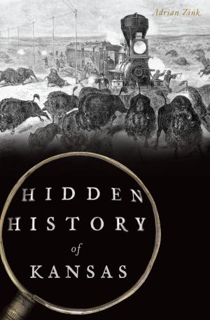 Cover of the book Hidden History of Kansas by Sandra Thurlow, Timothy Dring