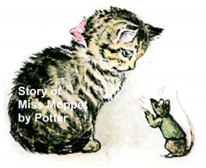 Cover of The Story of Miss Moppet, Illustrated