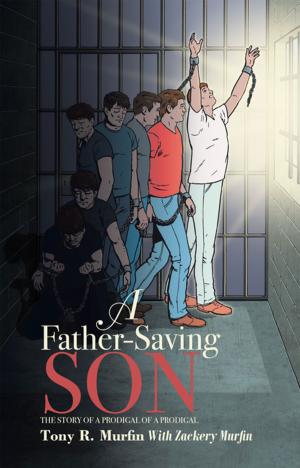 Cover of the book A Father-Saving Son by Karen D. Truett