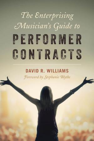 Cover of the book The Enterprising Musician's Guide to Performer Contracts by Stanley Michalak