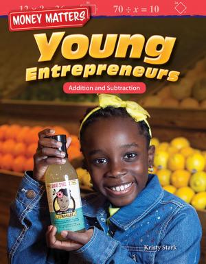 Book cover of Money Matters Young Entrepreneurs: Addition and Subtraction