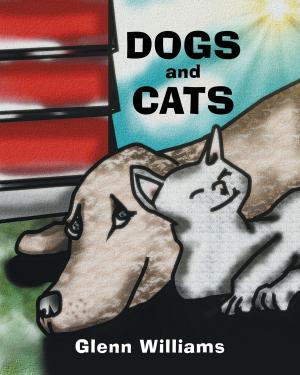 Cover of the book Dogs and Cats by Mr Aswad