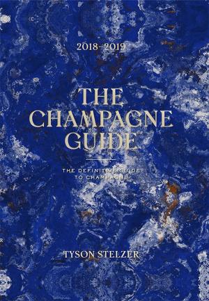Cover of the book The Champagne Guide 2018-2019 by Luke Nguyen