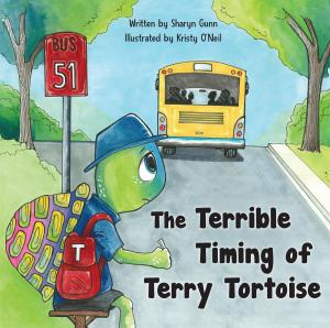 Cover of the book The Terrible Timing of Terry Tortoise by Michael Witheford