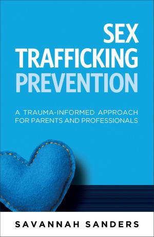 Cover of the book Sex Trafficking Prevention by Ellie Izzo, PhD, Vicki Carpel Miller