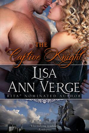 Cover of the book The Captive Knight by Sharol Louise