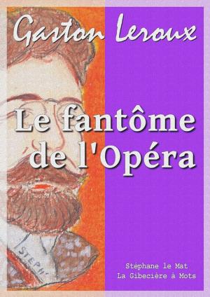 Cover of the book Le fantôme de l'Opéra by Krista Coleman