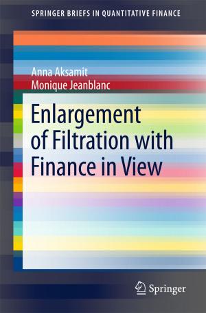 Cover of the book Enlargement of Filtration with Finance in View by Friedrich-Karl Ewert, Ulrich Hungsberg
