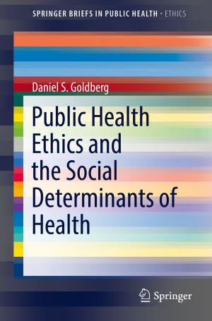 Cover of the book Public Health Ethics and the Social Determinants of Health by Tareef Hayat Khan
